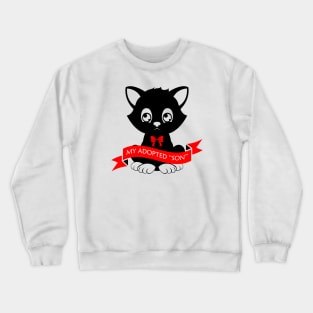 06 - My Adopted "Son" Crewneck Sweatshirt